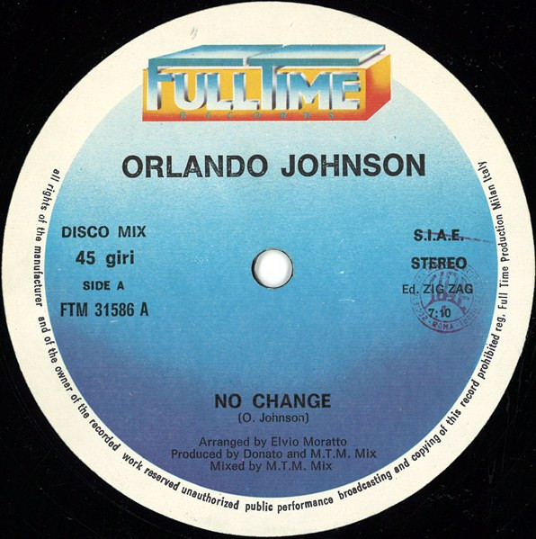 Orlando Johnson And Trance - No Change / Turn The Music On | Full Time Records (FTM 31586) - 3