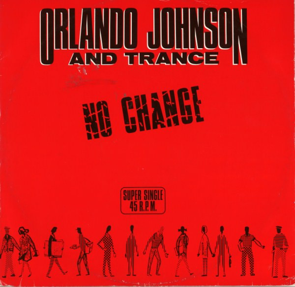 Orlando Johnson And Trance - No Change / Turn The Music On | Full Time Records (FTM 31586) - main