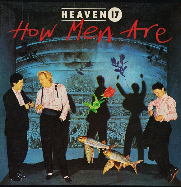 Heaven 17 - How Men Are | Virgin (V2326) - main