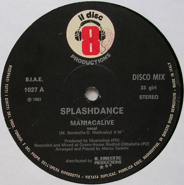 Splashdance - Maniacalive | Il Discotto Productions (ART 1027) - 2