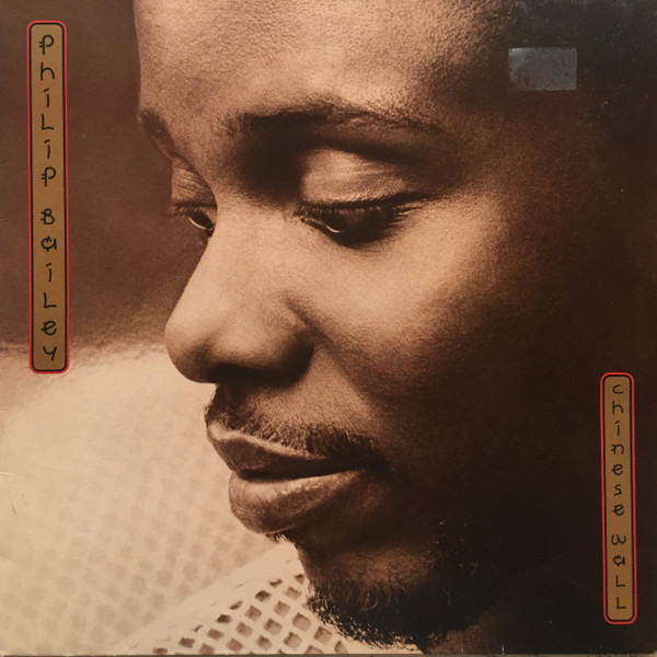Philip Bailey - Chinese Wall | CBS (CBS 26161) - main Philip Bailey - Chinese Wall | CBS (CBS 26161) - main