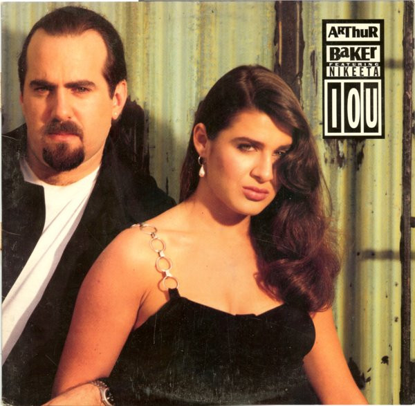 Arthur Baker  &  Nikeeta - I O U | RCA (07863-62207-1)