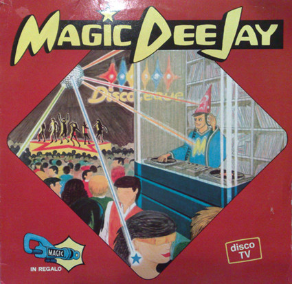 Various - Magic DeeJay | Discomagic Records (LP 160) - main Various - Magic DeeJay | Discomagic Records (LP 160) - main