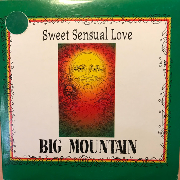 Big Mountain - Sweet Sensual Love | Giant Records (74321 23476 1)
