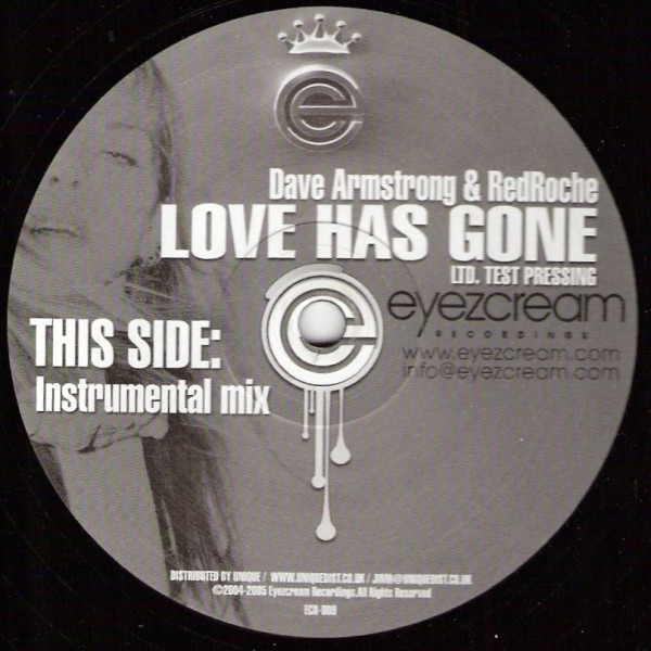 Dave Armstrong & RedRoche - Love Has Gone | Eyezcream Recordings (ECR-009)