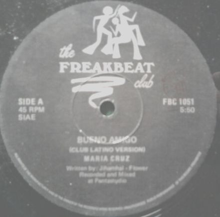 Maria Cruz - Bueno Amigo | The Freakbeat Club (FBC 1051)