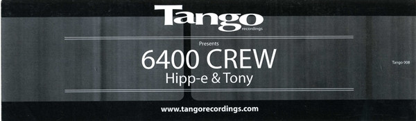 6400 Crew Presents Hipp-E & Tony - Down In A Land | Tango Recordings (TANGO 008) - 3