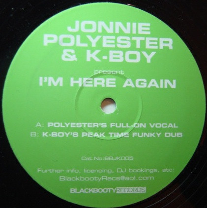 Jonnie Polyester & K-Boy - I'm Here Again | Blackbooty Records (BBJK005) - main Jonnie Polyester & K-Boy - I'm Here Again | Blackbooty Records (BBJK005) - main