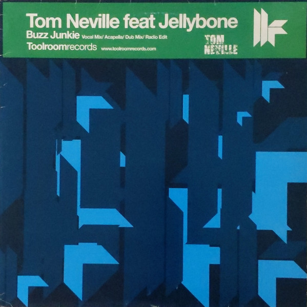 Tom Neville Feat Jellybone - Buzz Junkie | Toolroom Records (TOOL009) - main