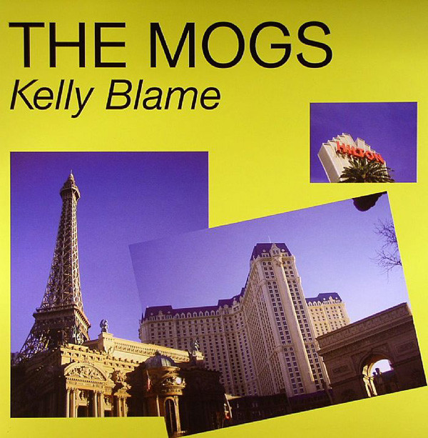 The Mogs - Kelly Blame | Kitsuné Music (KITSUNÉ 016) - main The Mogs - Kelly Blame | Kitsuné Music (KITSUNÉ 016) - main