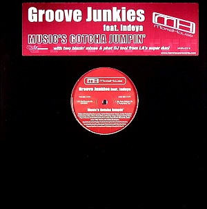 Groove Junkies Feat. Indeya - Music's Gotcha Jumpin' | MoreHouse Records (MHR 0016) - main Groove Junkies Feat. Indeya - Music's Gotcha Jumpin' | MoreHouse Records (MHR 0016) - main