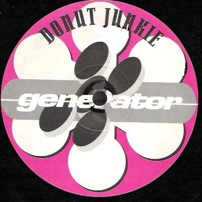 Donut Junkie - Dark Side Of Light | Generator Records (Gen 9131-12) - 2 Donut Junkie - Dark Side Of Light | Generator Records (Gen 9131-12) - 2