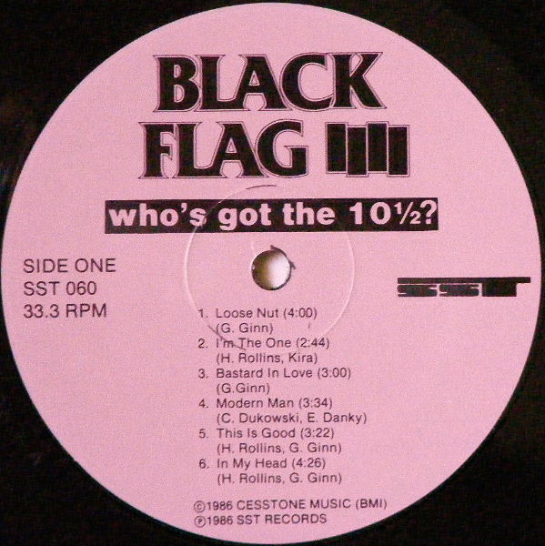 Black Flag - Who's Got The 10½? | SST Records (SST 060) - 3