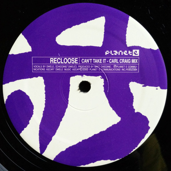 Recloose - Can't Take It (Remixes) | Planet E (PE 65258)