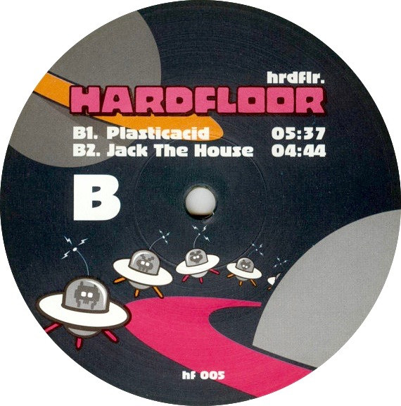 Hardfloor - Groupie Love / Plasticacid / Jack The House | Hardfloor (hf 005) - 3