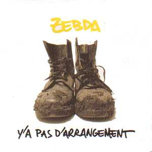 Zebda - Y'A Pas D'Arrangement | Barclay (561 509-1)