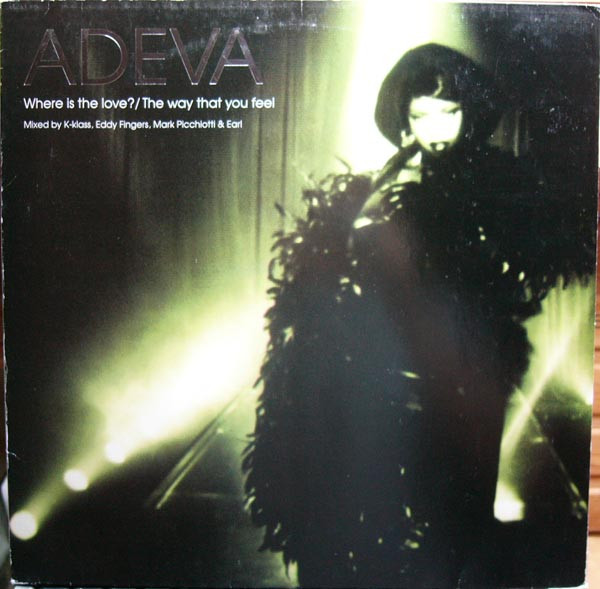 Adeva - Where Is The Love? / The Way That You Feel | Distinct'ive Records (DISNT31) - main Adeva - Where Is The Love? / The Way That You Feel | Distinct'ive Records (DISNT31) - main