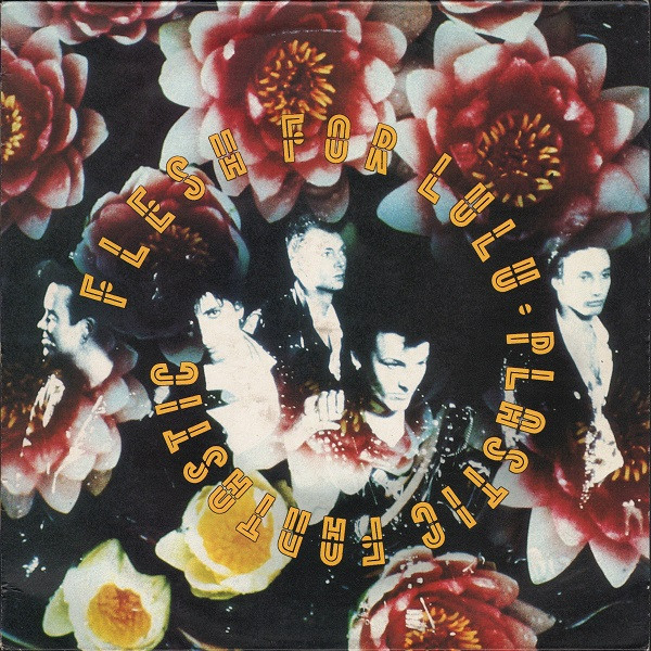 Flesh For Lulu - Plastic Fantastic | Beggars Banquet (BEGA 100)
