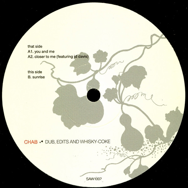 Chab - Dub, Edits And Whisky-Coke | Saw Recordings (SAW1002) - 3