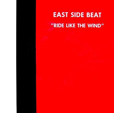 East Side Beat - Ride Like The Wind | Blanco Y Negro (MX 285)