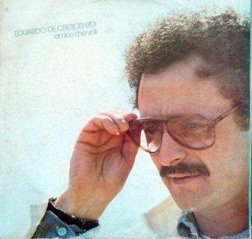 Eduardo De Crescenzo - Amico Che Voli | Ricordi (SMRL 6292) - main