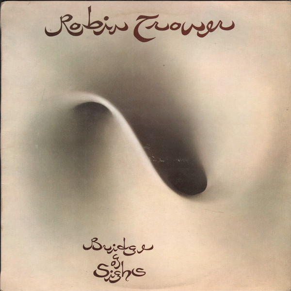 Robin Trower - Bridge Of Sighs | Chrysalis (CHR 1057)