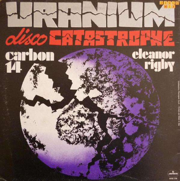 Uranium - Disco Catastrophe | Mercury (9198 219) - main