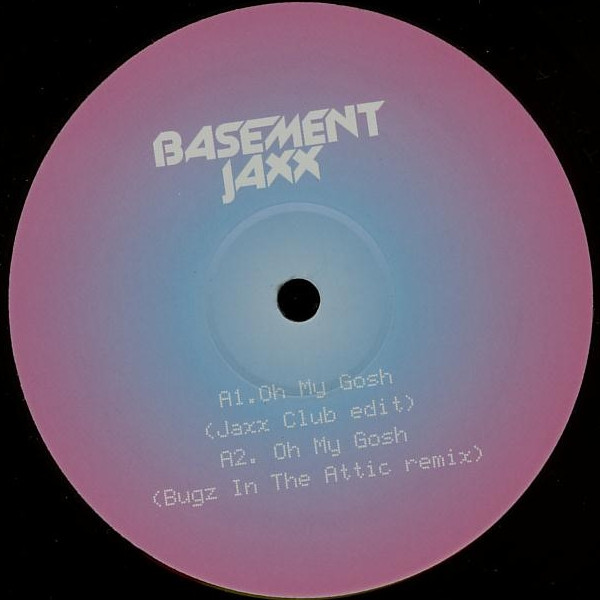 Basement Jaxx - Oh My Gosh | XL Recordings (XLT209) - 3