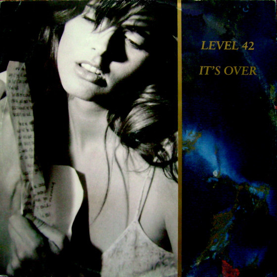 Level 42 - It's Over | Polydor (885 965-1)