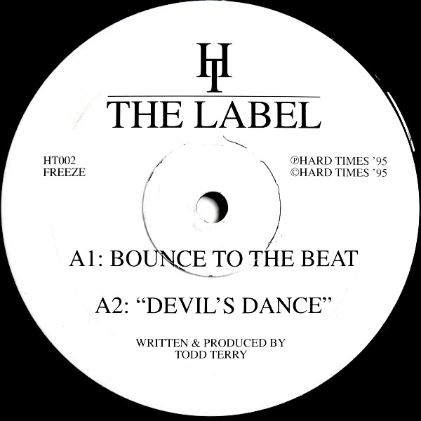 Todd Terry - "The Sound Design" Final EP (Double Pack) | Hard Times The Label (HT002) - 3 Todd Terry - "The Sound Design" Final EP (Double Pack) | Hard Times The Label (HT002) - 3