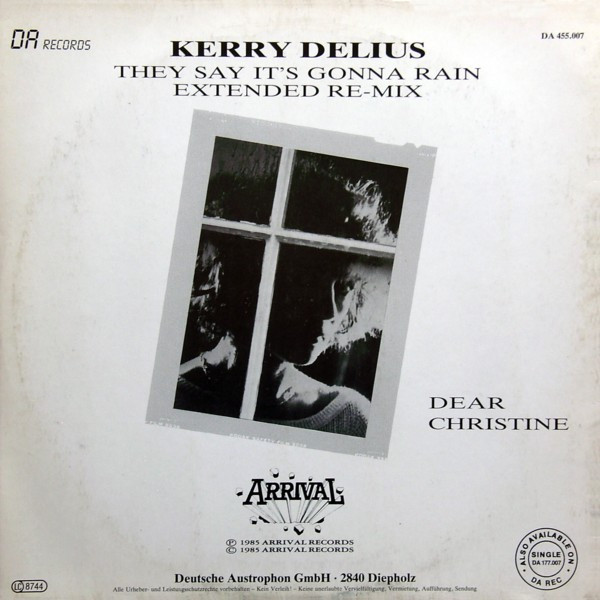 Kerry Delius - They Say It's Gonna Rain (Extended Re-Mix) / Dear Christine | DA Records (DA 455.007) - 2