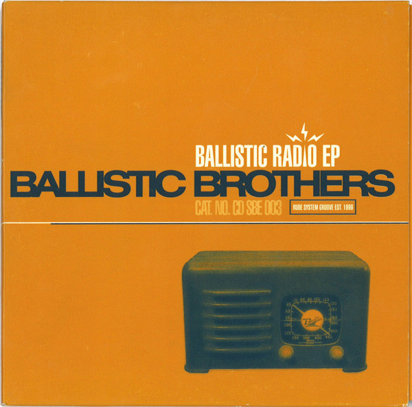Ballistic Brothers - Ballistic Radio EP | Soundboy Entertainment (CD SBE 003) - main
