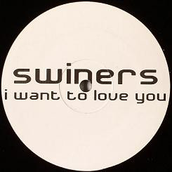 Swiners - I Want To Love You (Remixes) | Warner Music France (SWIN 001R)