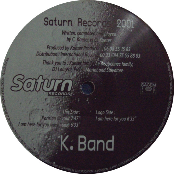 K. Band - I Am Here For You | Saturn Records (SAT 001) - 3 K. Band - I Am Here For You | Saturn Records (SAT 001) - 3