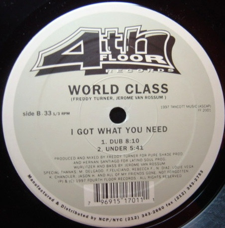 World Class - I Got What You Need | 4th Floor Records (FF 2001)