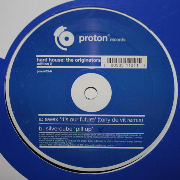 Awex / Silver Cube - Hard House: The Originators (Edition 2) | Proton Records UK (prouk03-6)
