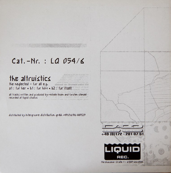 The Altruistics - The Neglected - For All E.P. | Liquid Rec. (LQ 054/6) - 2 The Altruistics - The Neglected - For All E.P. | Liquid Rec. (LQ 054/6) - 2