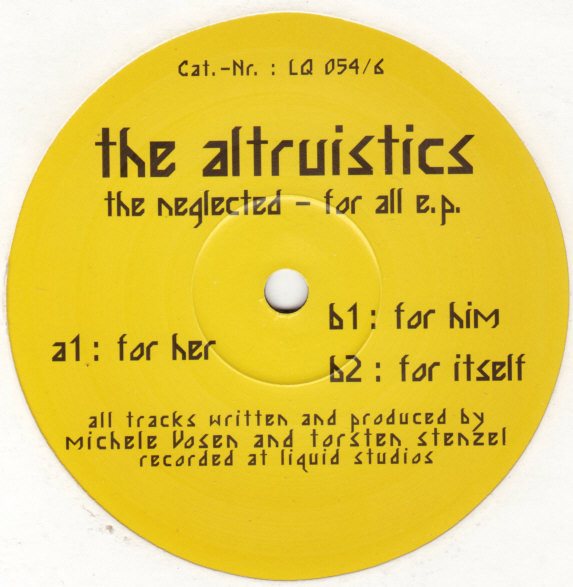 The Altruistics - The Neglected - For All E.P. | Liquid Rec. (LQ 054/6) - 3 The Altruistics - The Neglected - For All E.P. | Liquid Rec. (LQ 054/6) - 3