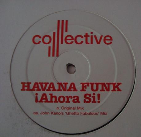 Havana Funk - ¡Ahora Si! | Collective (Collect 002) - main