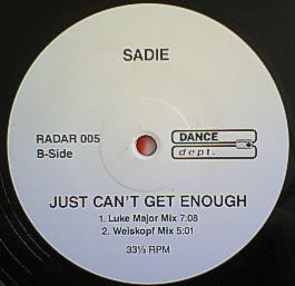 Sadie - Just Can't Get Enough | Dance Dept. (RADAR 005)