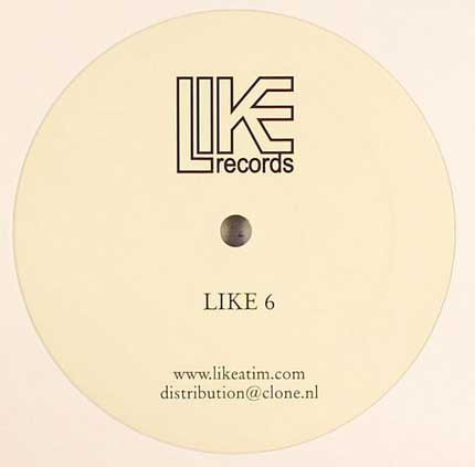 Like A Tim - Like 6 | Like Records (LIKE 6) - main Like A Tim - Like 6 | Like Records (LIKE 6) - main