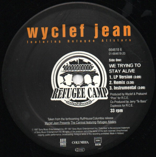 Wyclef Jean Featuring Refugee Allstars - We Trying To Stay Alive | Ruffhouse Records (664618 6) - 3 Wyclef Jean Featuring Refugee Allstars - We Trying To Stay Alive | Ruffhouse Records (664618 6) - 3