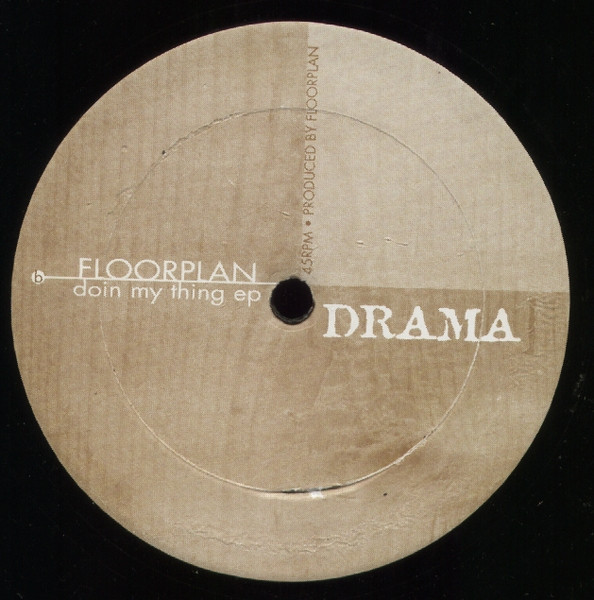 Floorplan - Doin My Thing EP | Drama (DRA-002) - 2