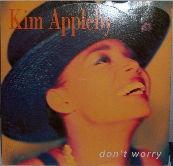 Kim Appleby - Don't Worry | Parlophone (14 2040966)