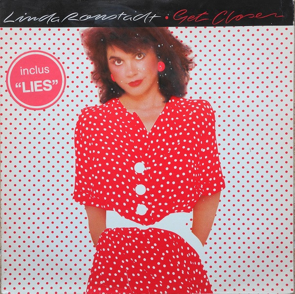 Linda Ronstadt - Get Closer | Asylum Records (96.0185-1) - 2 Linda Ronstadt - Get Closer | Asylum Records (96.0185-1) - 2