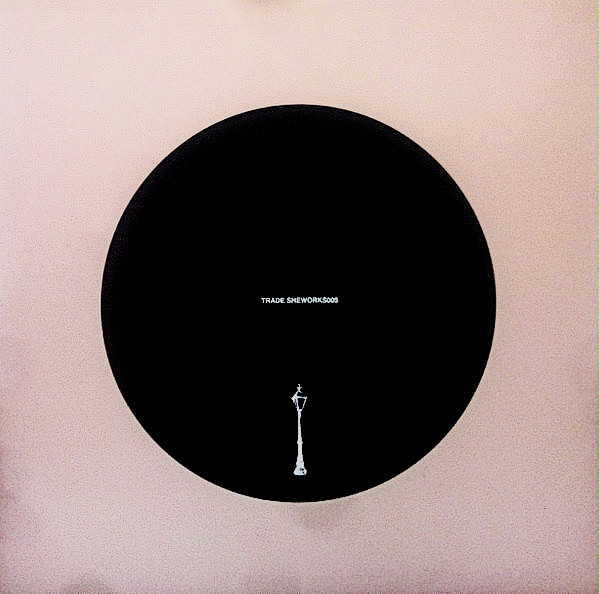 Trade - Untitled | Works The Long Nights (SHEWORKS005) - 2 Trade - Untitled | Works The Long Nights (SHEWORKS005) - 2