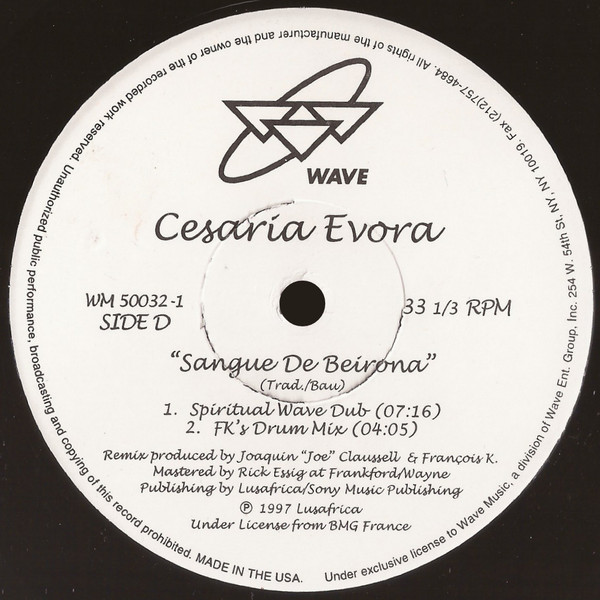 Cesaria Evora - Sangue De Beirona (Remixes By Joe Claussell & François K) | Wave Music (WM 50032-1) - 6 Cesaria Evora - Sangue De Beirona (Remixes By Joe Claussell & François K) | Wave Music (WM 50032-1) - 6