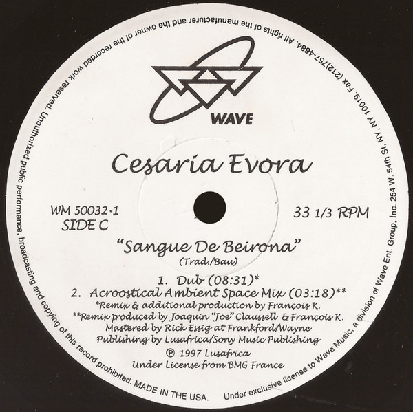 Cesaria Evora - Sangue De Beirona (Remixes By Joe Claussell & François K) | Wave Music (WM 50032-1) - 5 Cesaria Evora - Sangue De Beirona (Remixes By Joe Claussell & François K) | Wave Music (WM 50032-1) - 5