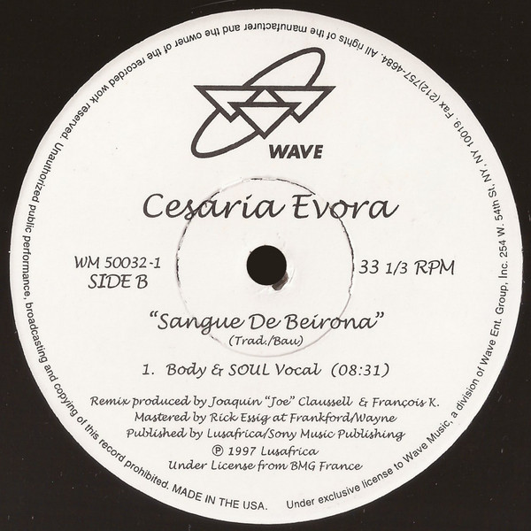 Cesaria Evora - Sangue De Beirona (Remixes By Joe Claussell & François K) | Wave Music (WM 50032-1) - 4 Cesaria Evora - Sangue De Beirona (Remixes By Joe Claussell & François K) | Wave Music (WM 50032-1) - 4