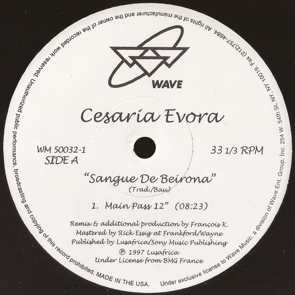 Cesaria Evora - Sangue De Beirona (Remixes By Joe Claussell & François K) | Wave Music (WM 50032-1) - 3 Cesaria Evora - Sangue De Beirona (Remixes By Joe Claussell & François K) | Wave Music (WM 50032-1) - 3